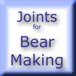 Joints for Bear Making